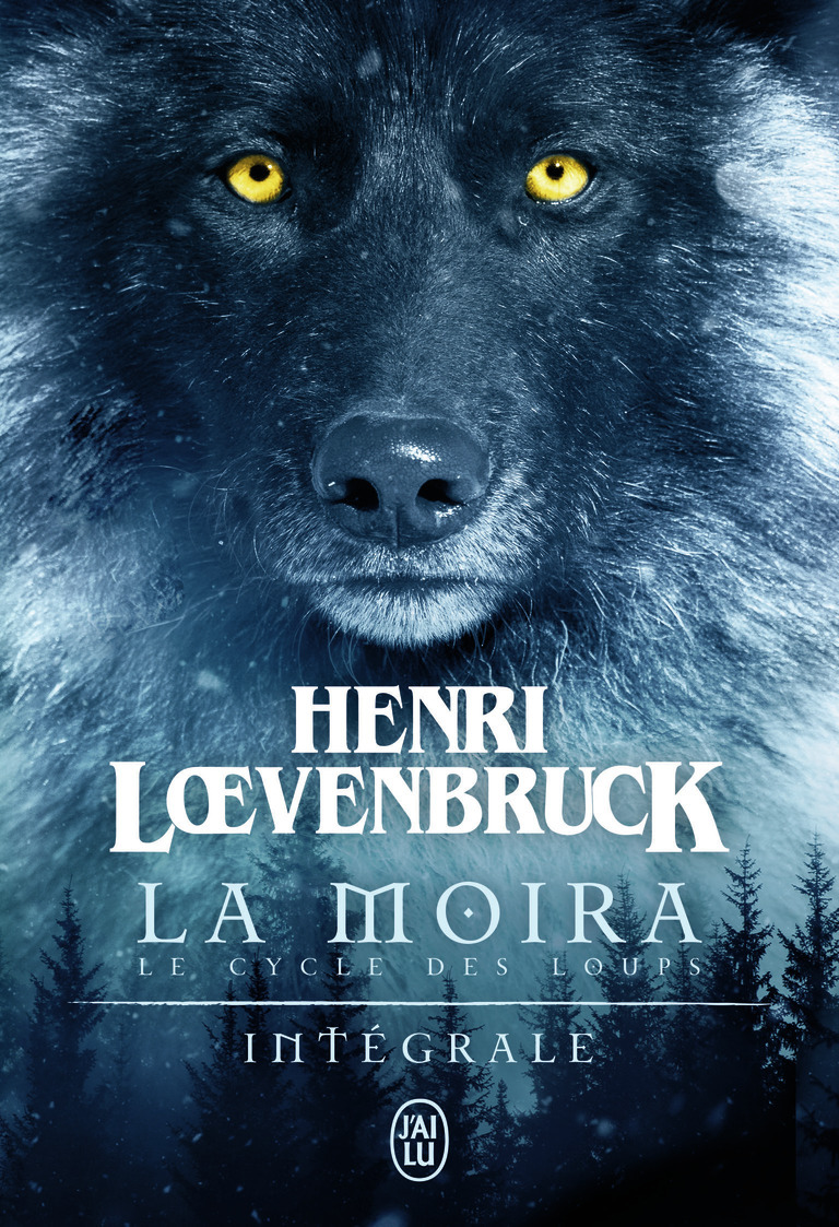 Le cycle des loups - La Moira - L'intégrale (Poche)