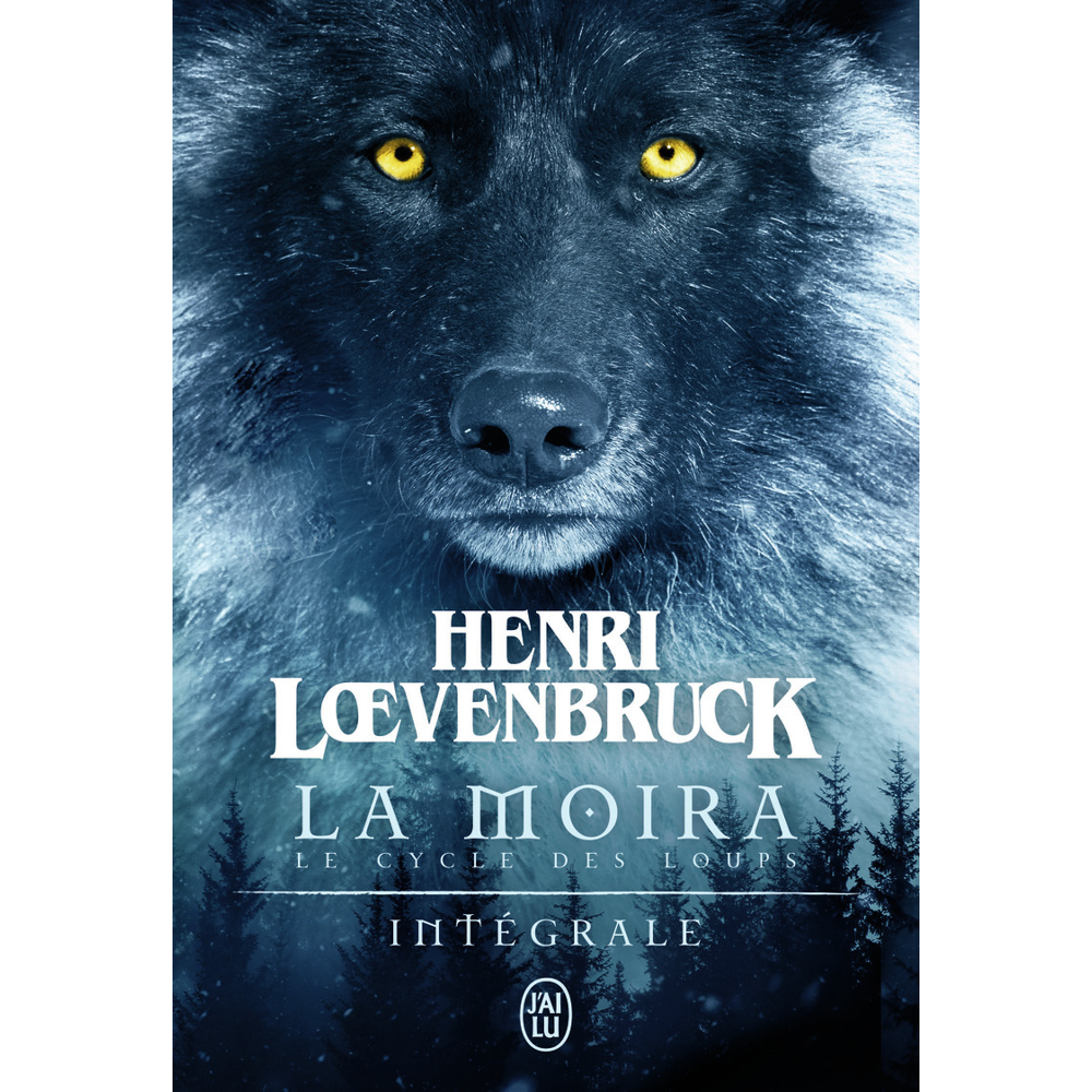 Le cycle des loups - La Moira - L'intégrale (Poche)