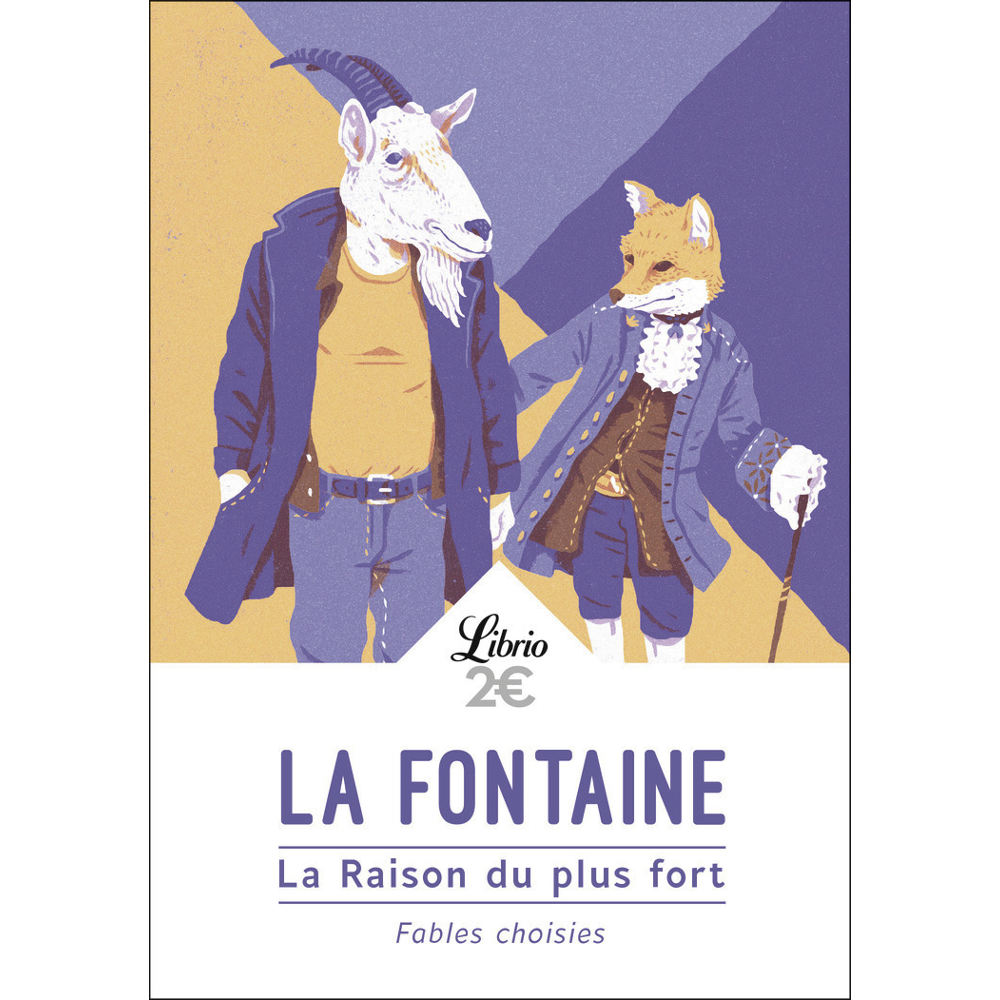 La Raison du plus fort - Fables choisies (Poche)