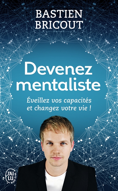 Devenez mentaliste - Éveillez vos capacités et changez votre vie (Broché)