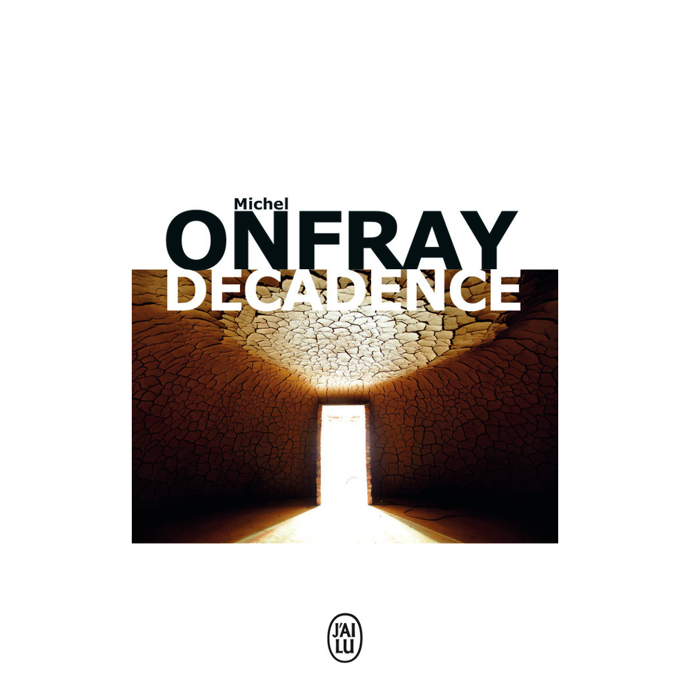 Décadence - Vie et mort du judéo-christianisme (Broché)