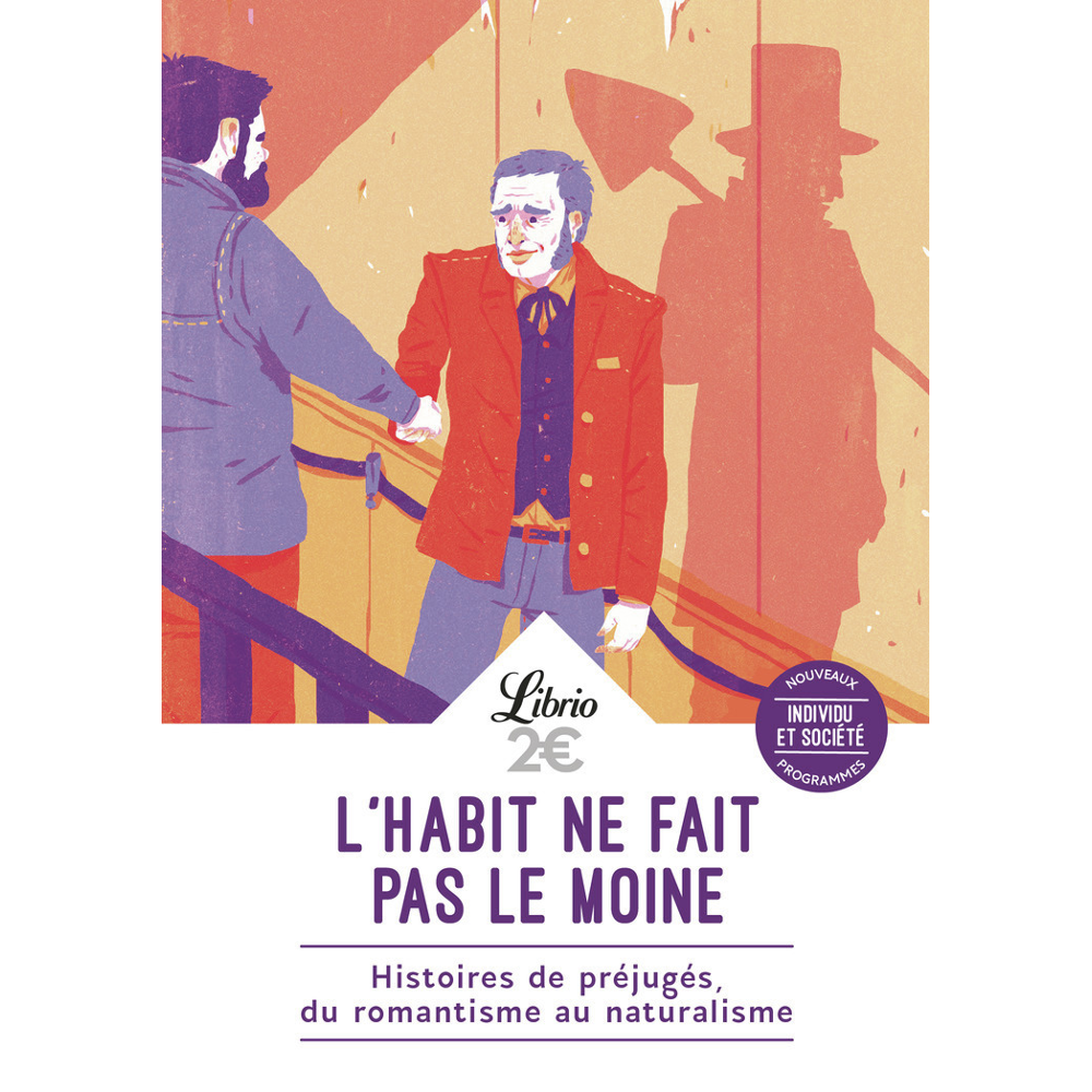 L'habit ne fait pas le moine - Histoires de préjugés, du romantisme au naturalisme (Poche)