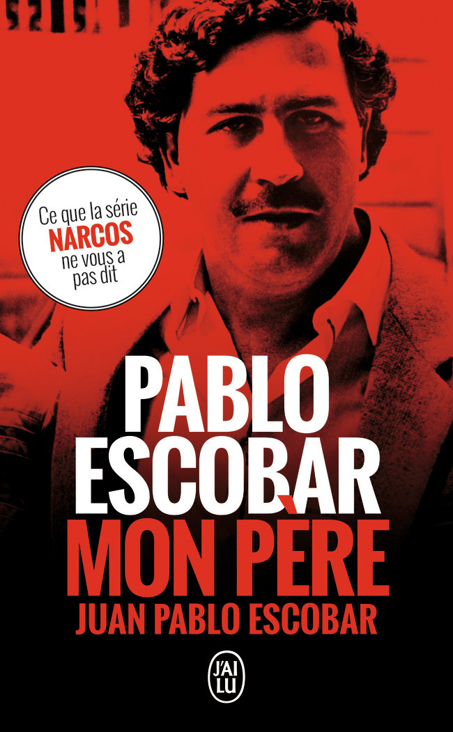 Pablo Escobar, mon père (Broché)