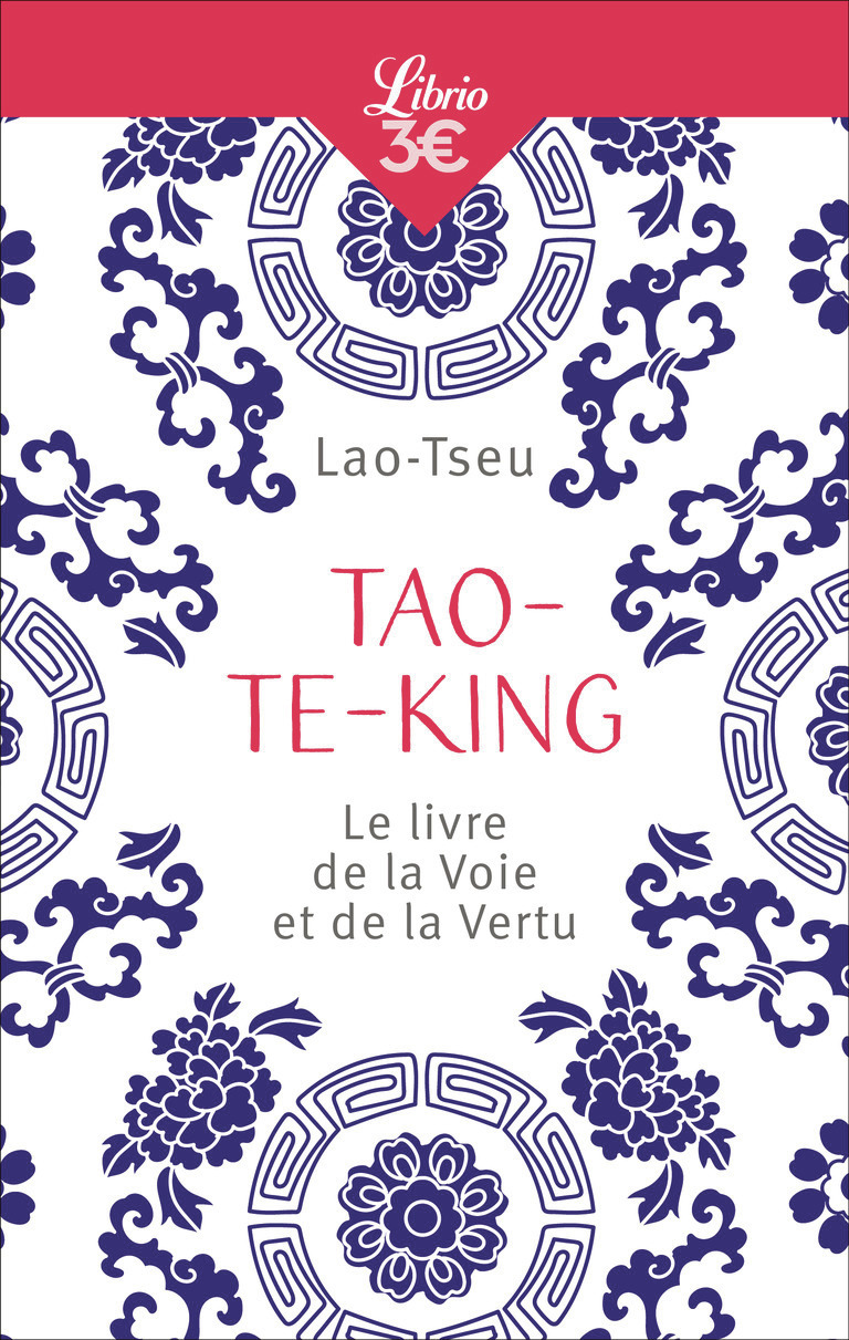 Tao-Te-King - Le livre de la Voie et de la Vertu (Poche)