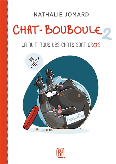 Chat-Bouboule - La nuit, tous les chats sont gros (BD)