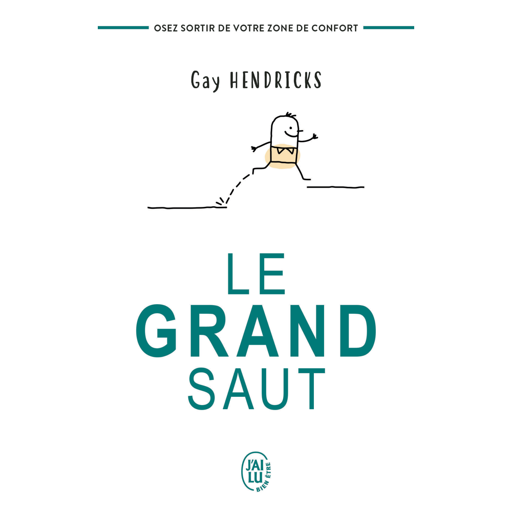 Le grand saut - Osez sortir de votre zone de confort (Broché)