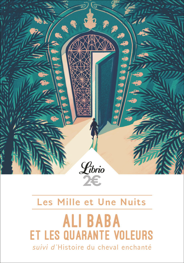 Les Mille et Une Nuits - Ali Baba et les quarante voleurs - SUIVI DE HISTOIRE DU CHEVAL ENCHANTÉ (Po