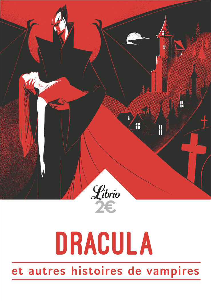 Dracula et autres histoires de vampires - De Goethe à Lovecraft, huit histoires de vampires (Poche)