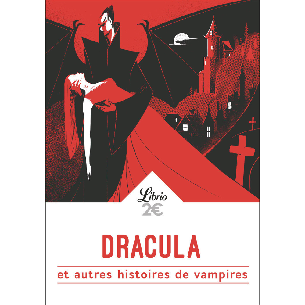 Dracula et autres histoires de vampires - De Goethe à Lovecraft, huit histoires de vampires (Poche)