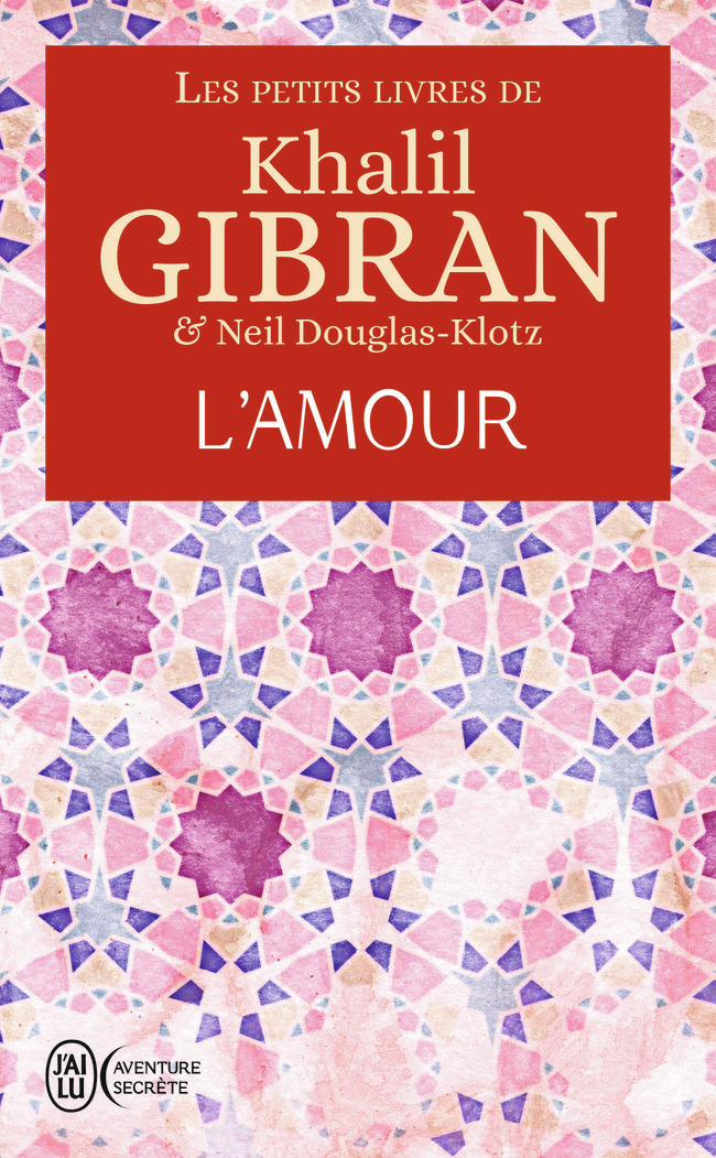 Les petits livres de Khalil Gibran - L'amour (Grand format)
