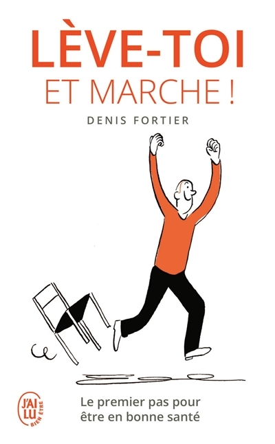 Lève-toi et marche ! - Le premier pas pour être en bonne santé (Poche)