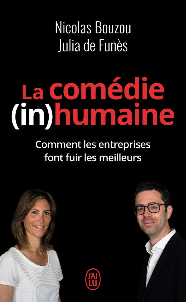 La comédie (in)humaine - Pourquoi les entreprises font fuir les meilleurs (Poche)