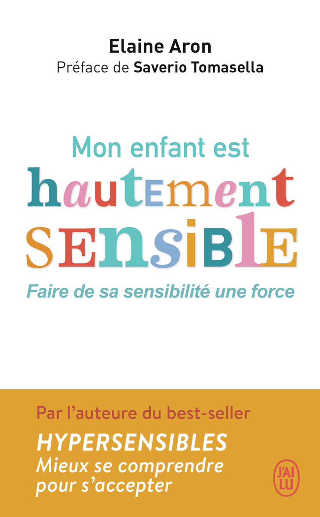 Mon enfant est hautement sensible - Faire de sa sensibilité une force (Poche)