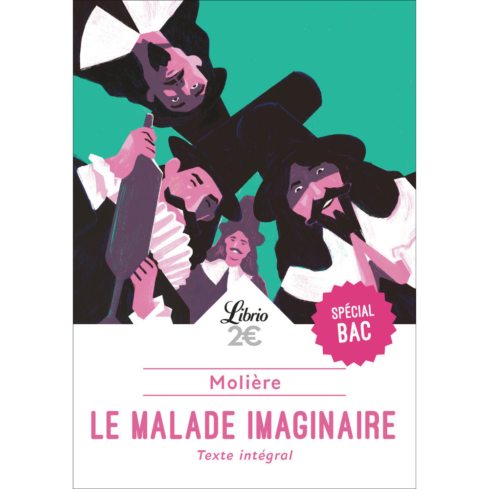 Le Malade imaginaire - Bac 2024 - Parcours : spectacles et comédie (Poche)
