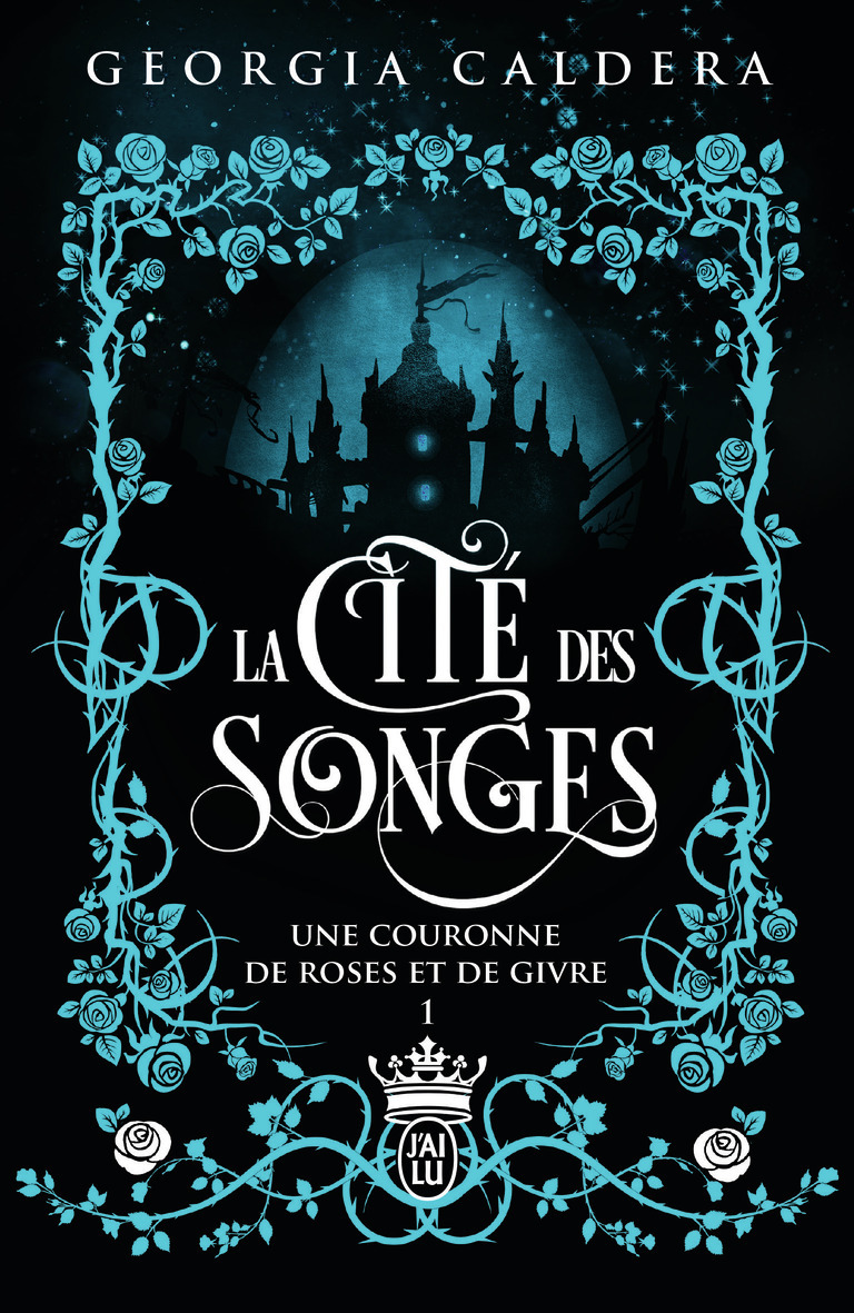 La Cité des Songes - Une couronne de roses et de givre (Grand format)