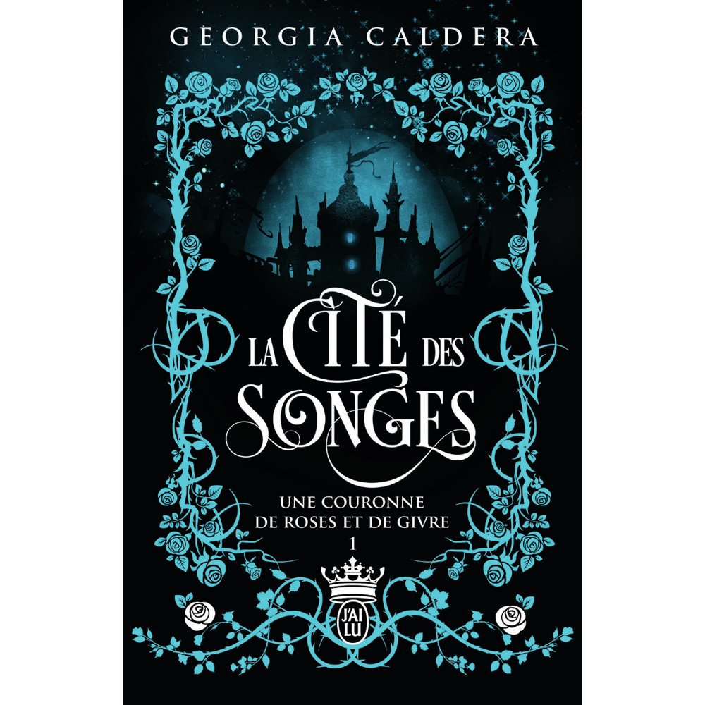 La Cité des Songes - Une couronne de roses et de givre (Grand format)