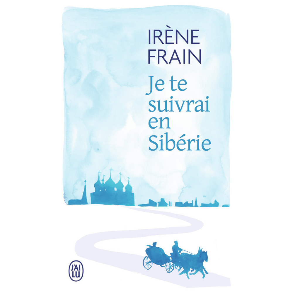 Je te suivrai en Sibérie (Poche)