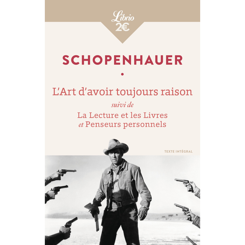 L'Art d'avoir toujours raison (Poche)