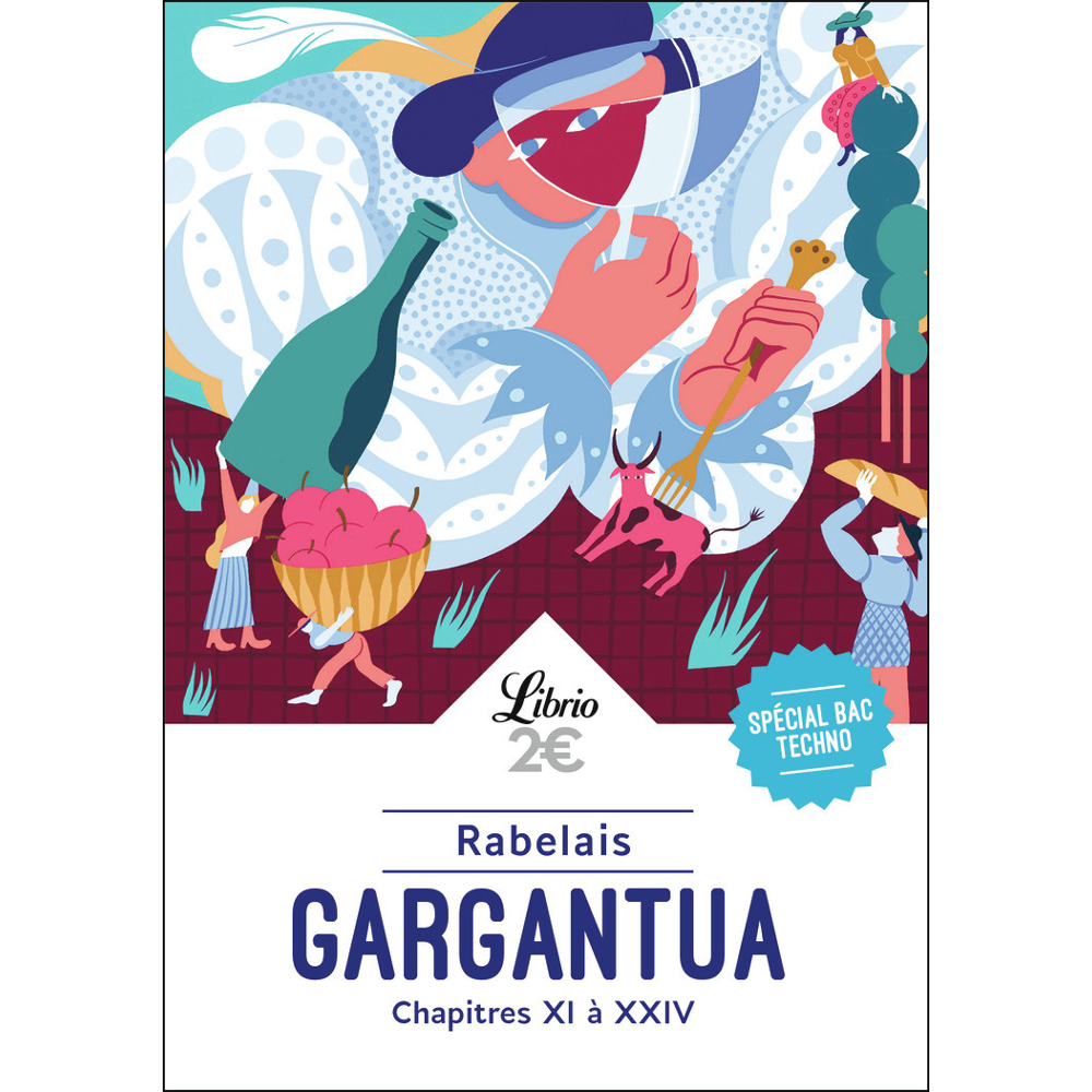 Gargantua - Bac 2024 - Parcours : rire et savoir, la bonne éducation-Chapitres XI à XXIV (Poche)