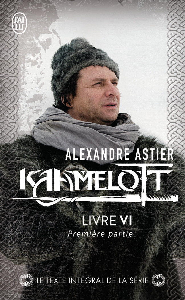 Kaamelott - Livre VI 1 (Poche)