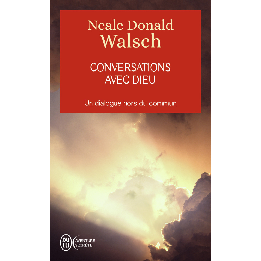 Conversations avec Dieu - Un dialogue hors du commun (Broché)