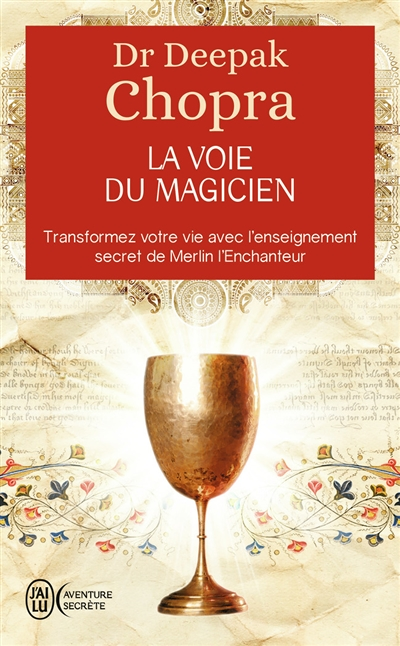 La voie du magicien - Transformez votre vie avec l'enseignement secret de Merlin l'enchanteur (Broch