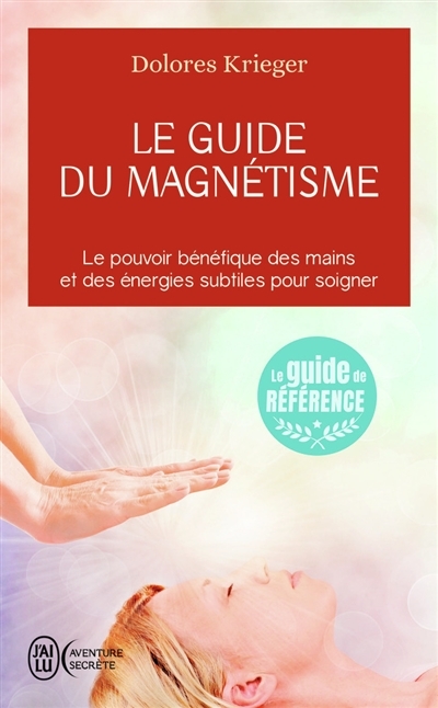Le guide du magnétisme (Broché)