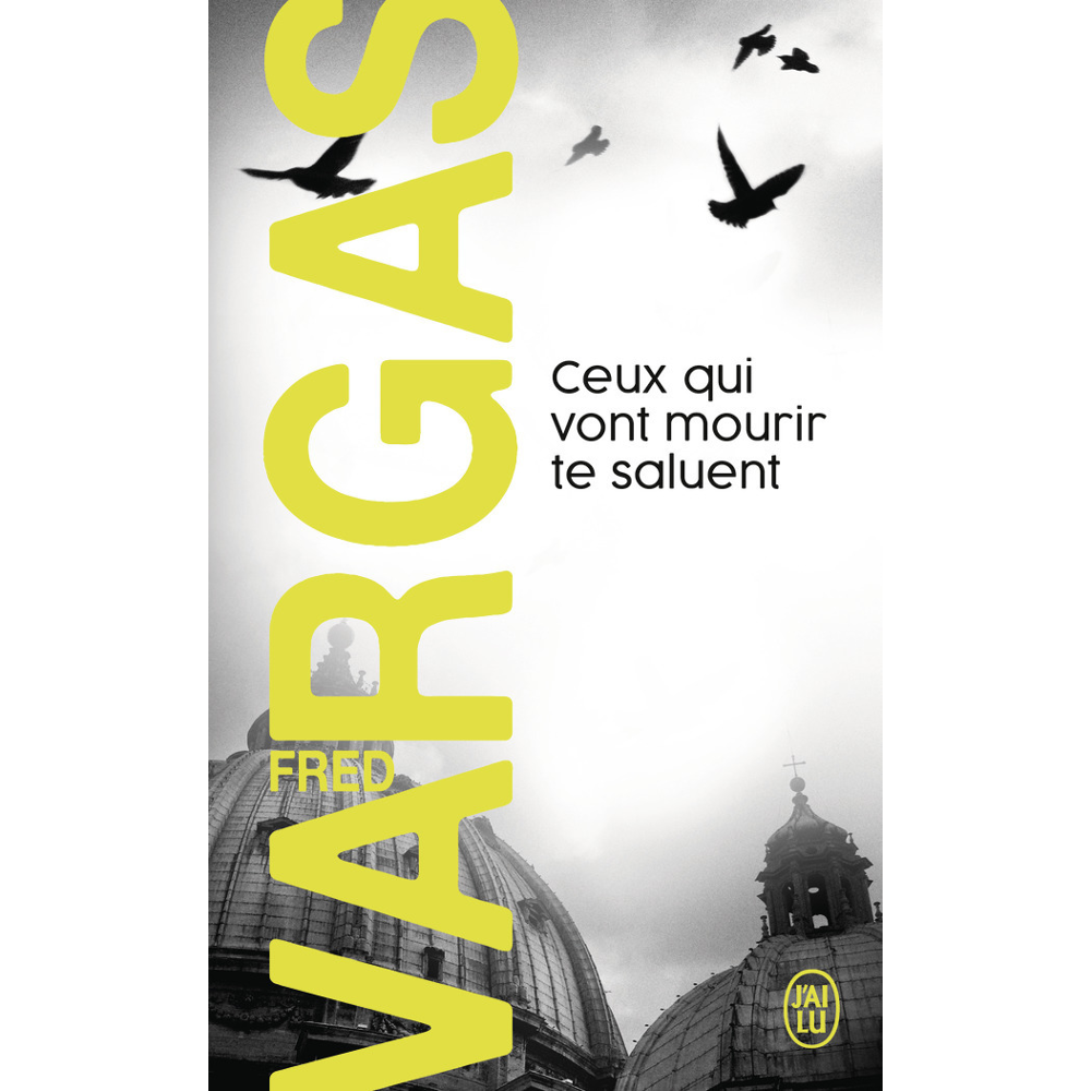 Ceux qui vont mourir te saluent (Poche)