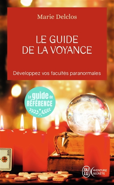 Le guide de la voyance - Développez vos facultés paranormales (Broché)