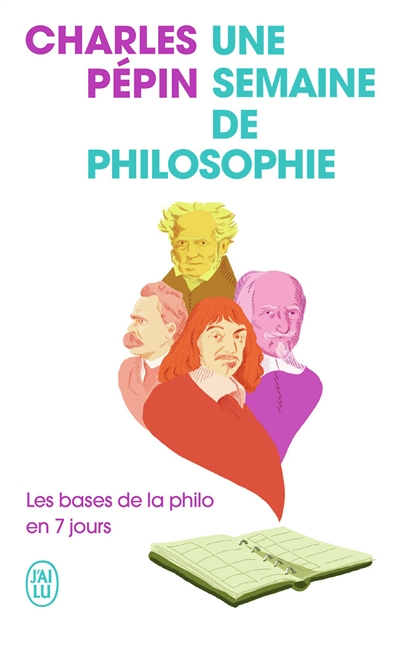 Une semaine de philosophie - Les bases de la philo en 7 jours (Poche)