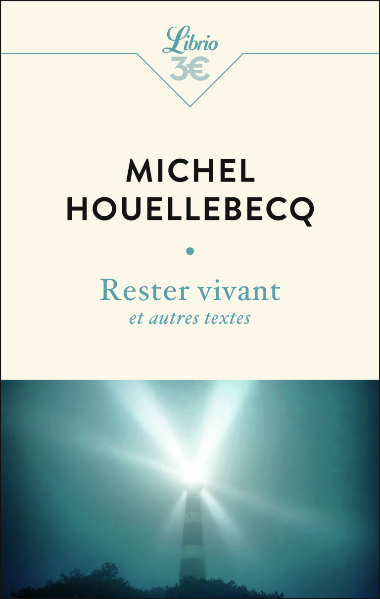 Rester vivant et autres textes (Poche)