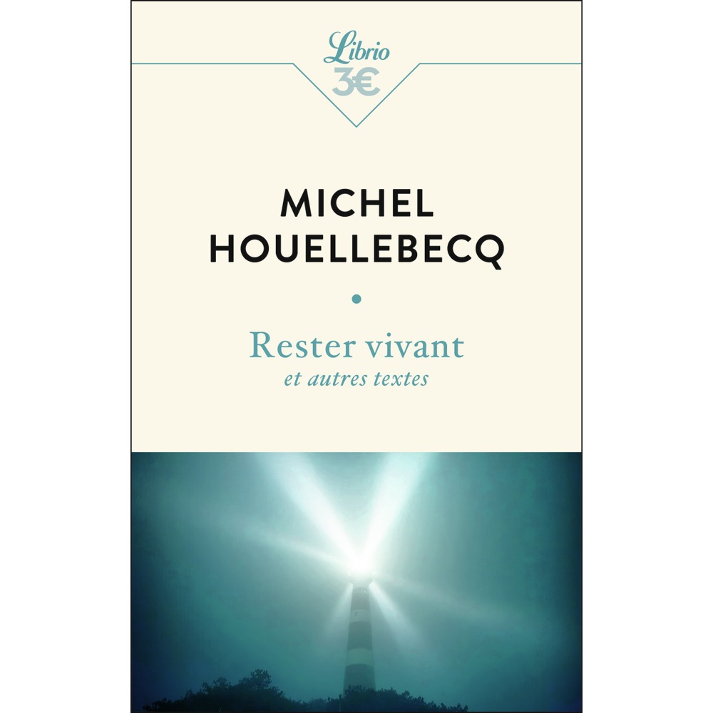 Rester vivant et autres textes (Poche)