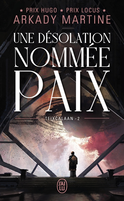 Une désolation nommée paix - Teixcalaan 2 (Poche)