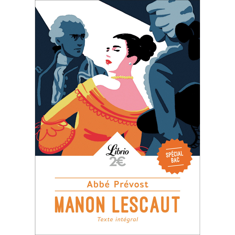 Manon Lescaut - Bac 2024 - Parcours : personnage en marge, plaisir du romanesque (Poche)