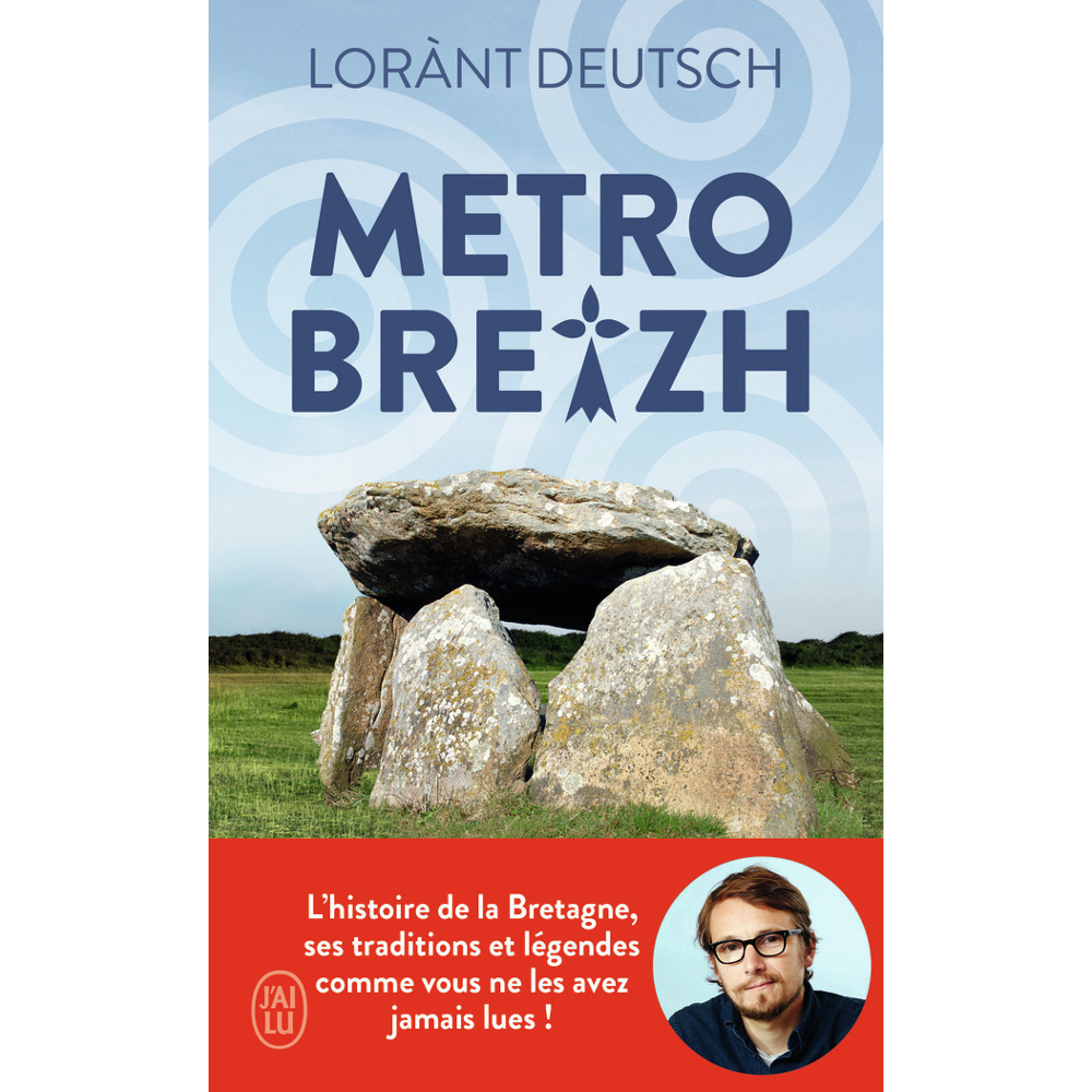Métrobreizh - L'histoire de la Bretagne, ses traditions et légendes comme vous ne les avez jamais lu