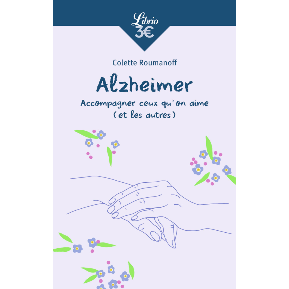 Alzheimer - Accompagner ceux qu'on aime (et les autres) (Broché)