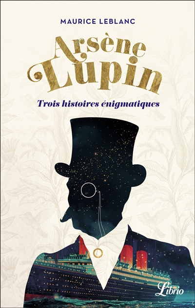 Arsène Lupin - Trois histoires énigmatiques (Poche)
