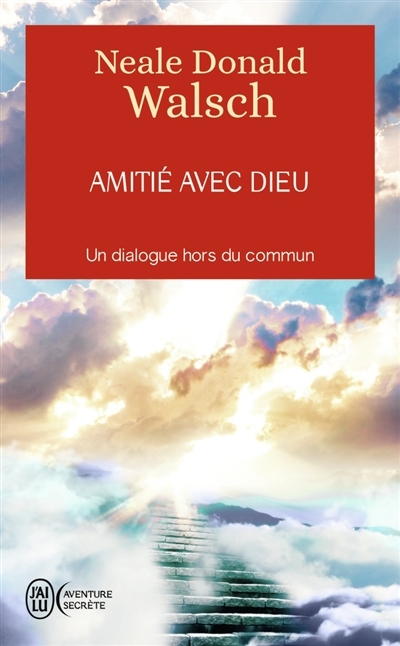 Amitié avec Dieu - Un dialogue hors du commun (Poche)