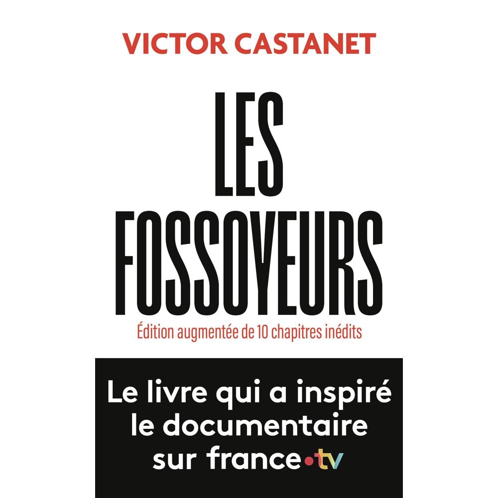 Les fossoyeurs - Édition augmentée de 10 chapitres inédits (Poche)