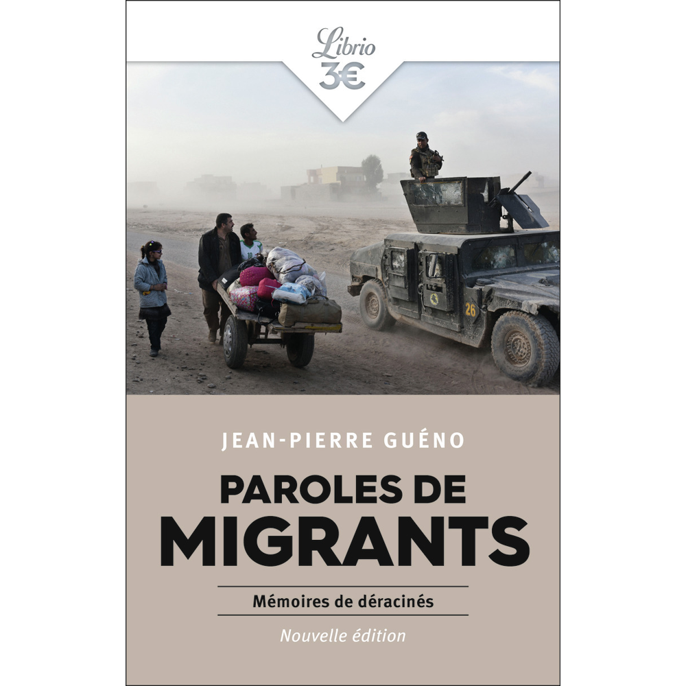 Paroles de migrants - Mémoires de déracinés (Poche)