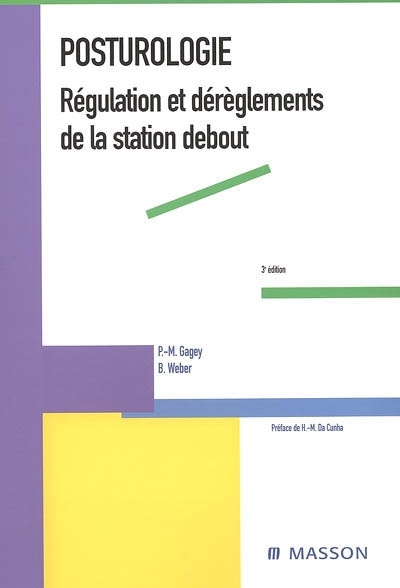 Posturologie - Régulation et dérèglements de la station debout (Broché)