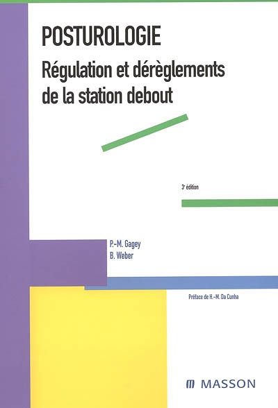 Posturologie - Régulation et dérèglements de la station debout (Broché)