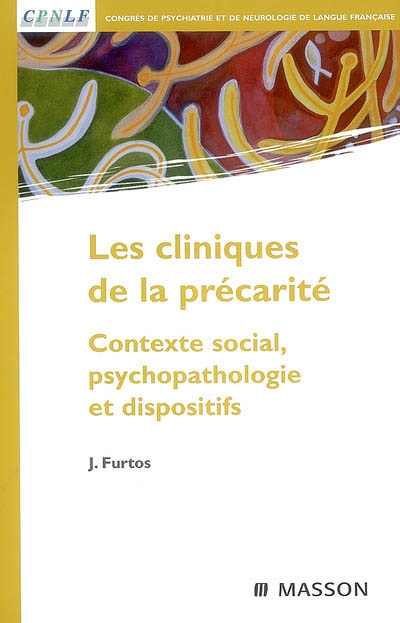 Les cliniques de la précarité - Contexte social, psychopathologie et dispositifs - POD (Broché)