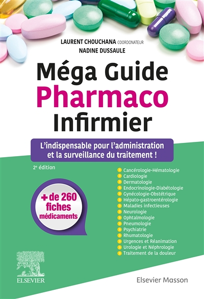Méga Guide Pharmaco Infirmier - L'indispensable pour l'administration et la surveillance du traiteme