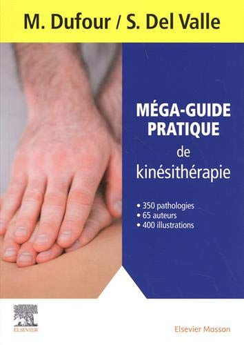 Méga-guide pratique de kinésithérapie (Broché)