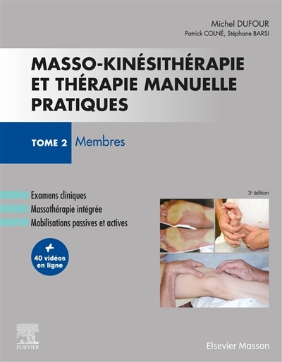 Masso-kinésithérapie et thérapie manuelle pratiques - Tome 2 - Membres (Broché)