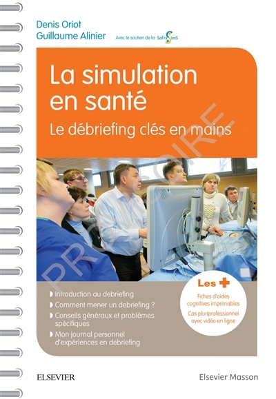 La simulation en santé - Le débriefing clés en mains - En Mains (Spirale)