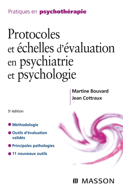 Protocoles et échelles d'évaluation en psychiatrie et psychologie (Broché)