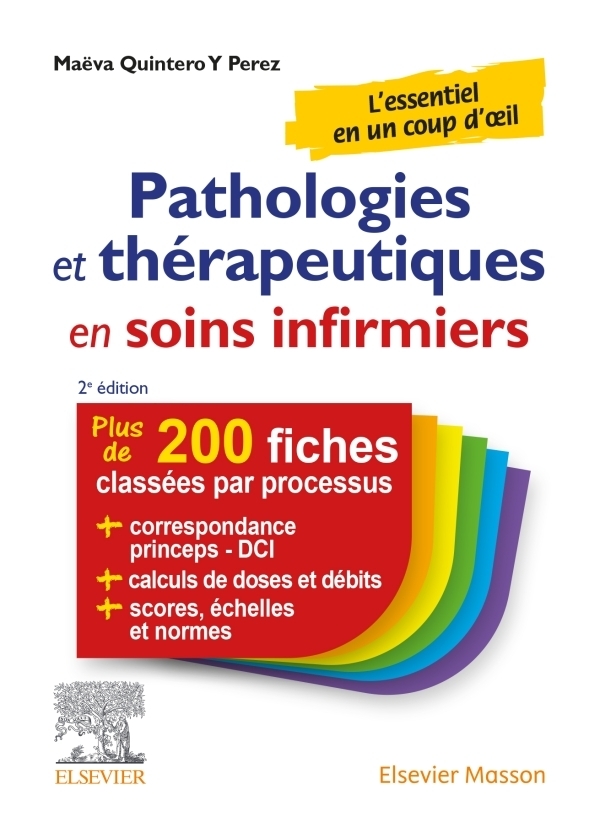 Pathologies et thérapeutiques en soins infirmiers - 200 fiches classées par processus (Spirale)