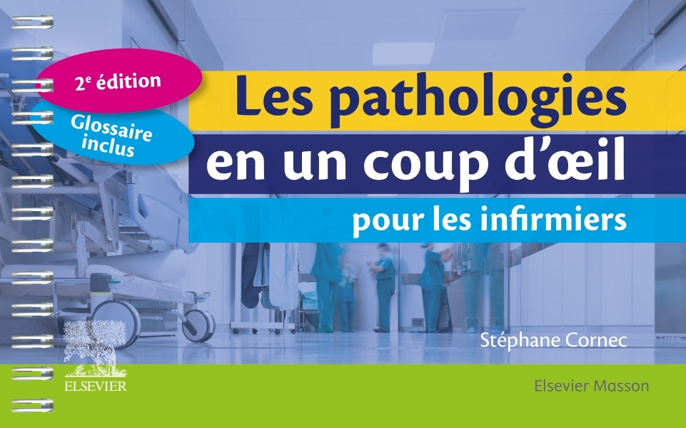 Les pathologies en un coup d'oeil pour les infirmiers (Spirale)